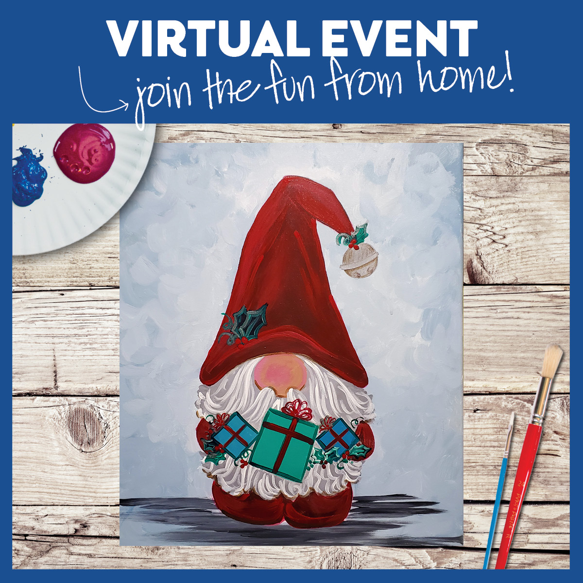 VIRTUAL EVENT! PAINT AT HOME!